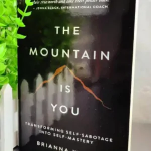 The Mountain is You