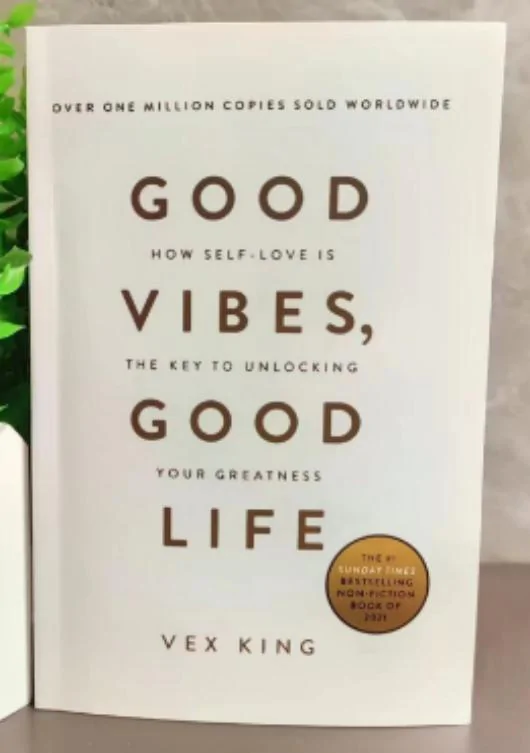 Good Vibes, Good Life