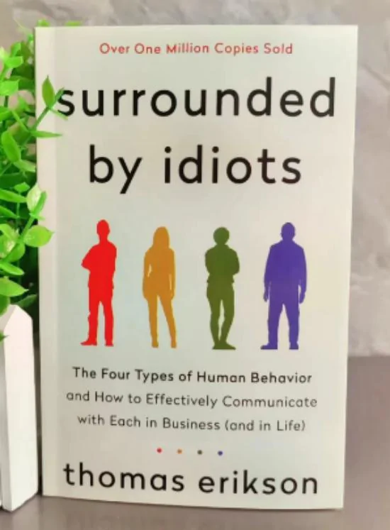 Surrounded by Idiots