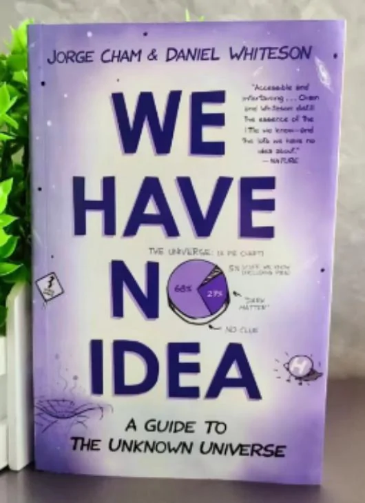 We Have No Idea