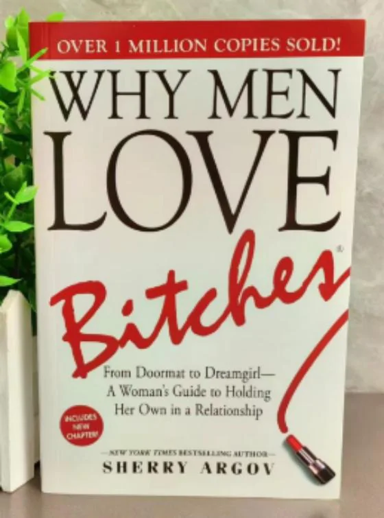 Why Men Love Bitches
