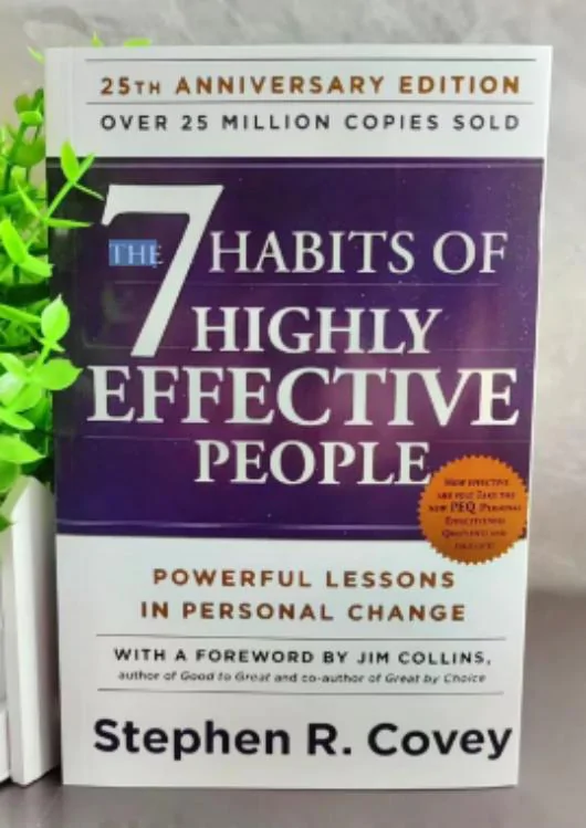 The 7 Habits of Highly Effective