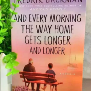 And Every Morning the Way Home Gets Longer and Longer