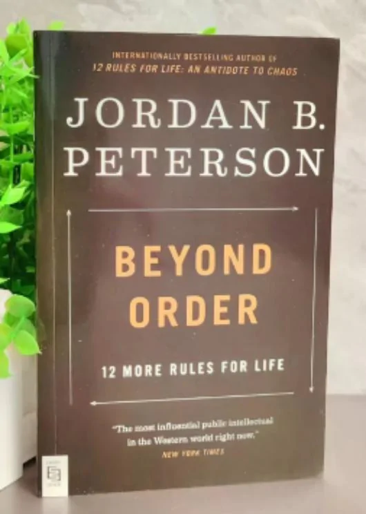 Beyond Order - 12 More Rules for Life